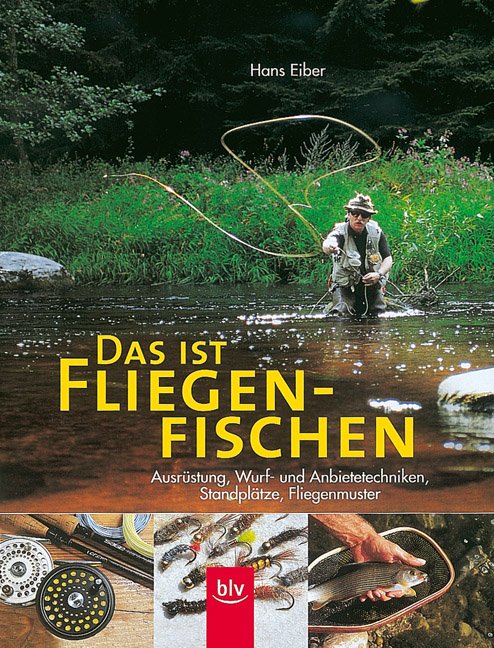 Das ist Fliegenfischen“ – Bücher gebraucht, antiquarisch Das ist Fliegenfischen: Das Standardwerk für Einsteiger